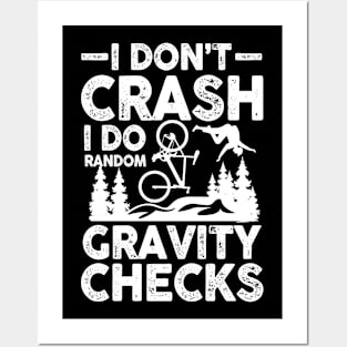 I Don't Crash I Do Random Gravity Checks - Mountain Bike Posters and Art